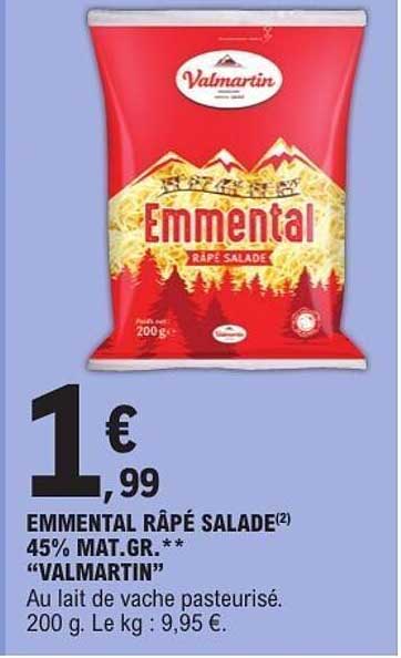 EMMENTAL RÂPÉ SALADE 45% MAT.GR. "VALMARTIN"