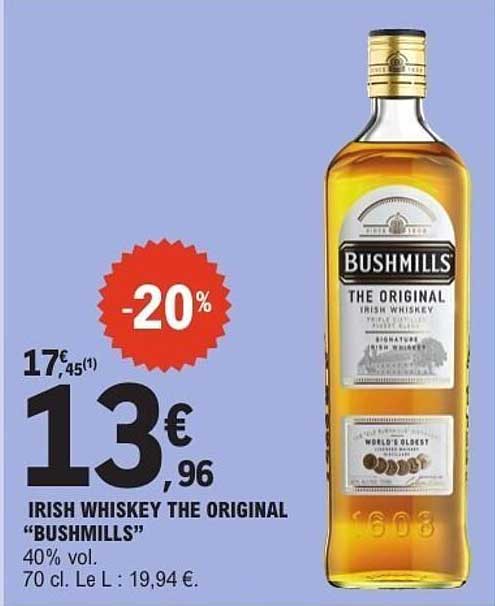 IRISH WHISKEY THE ORIGINAL “BUSHMILLS”