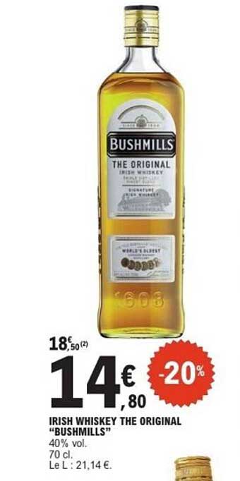 IRISH WHISKEY THE ORIGINAL "BUSHMILLS"