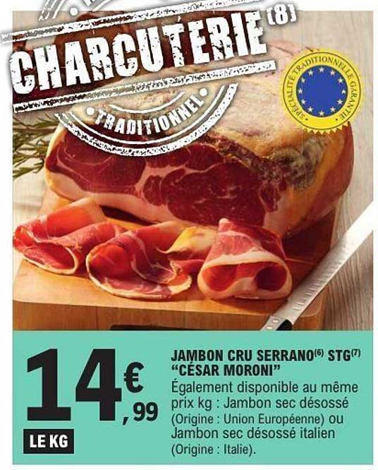 JAMBON CRU SERRANO(6) STG(7) "CESAR MORONI"