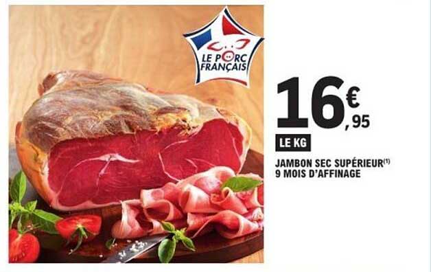 JAMBON SEC SUPÉRIEUR 9 MOIS D’AFFINAGE