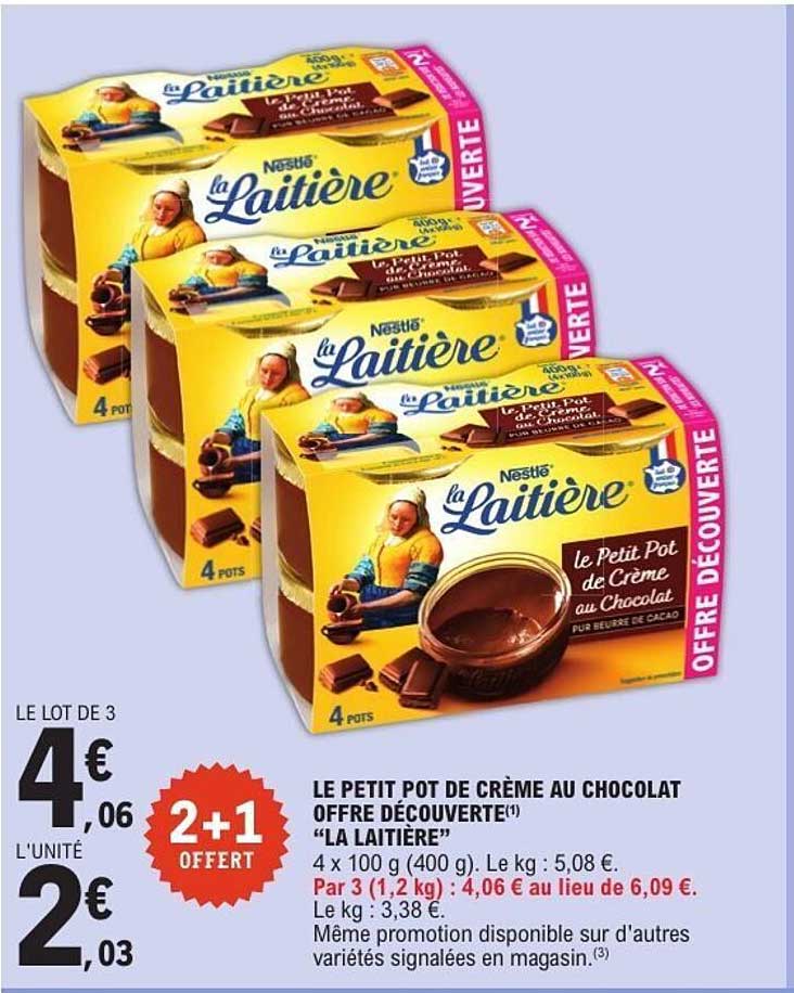LE PETIT POT DE CRÈME AU CHOCOLAT OFFRE DÉCOUVERTE "LA LAITIÈRE"