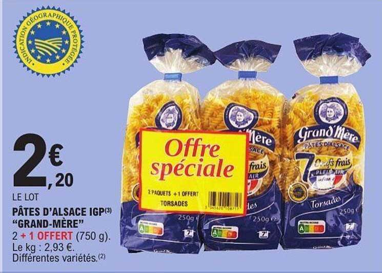 PÂTES D’ALSACE IGP "GRAND-MÈRE" 2 + 1 OFFERT