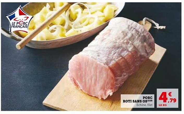PORC RÔTI SANS OS Échine, filet