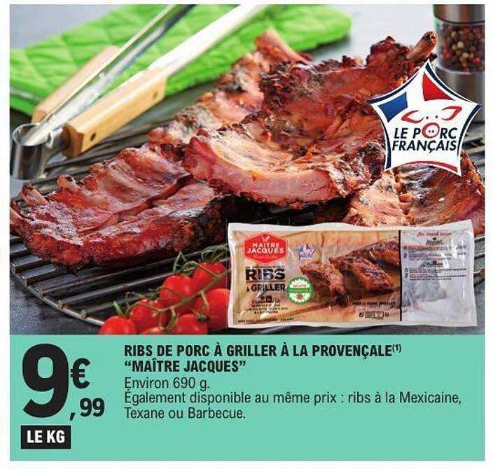 RIBS DE PORC À GRILLER À LA PROVENÇALE "MAÎTRE JACQUES"