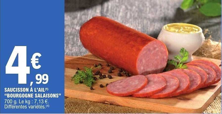SAUCISSON À L'AIL(*) "BOURGOGNE SALAISONS"