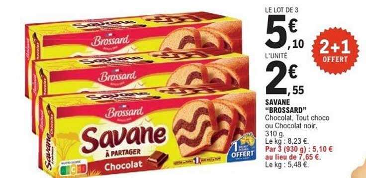 SAVANE “BROSSARD” Chocolat, Tout choco ou Chocolat noir.