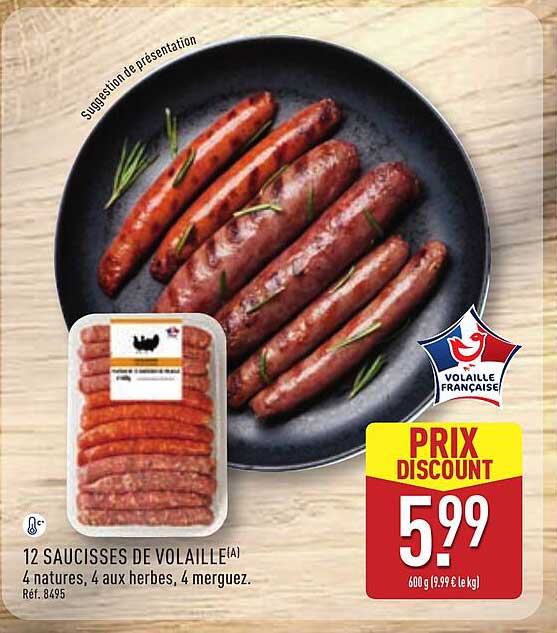 12 SAUCISSES DE VOLAILLE(A)