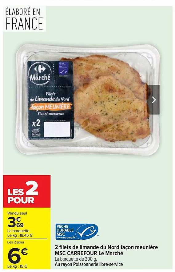 2 filets de limande du Nord façon meunière MSC CARREFOUR Le Marché