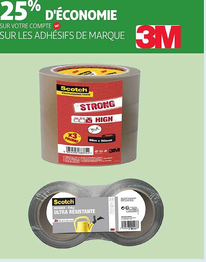 25% D'ÉCONOMIE SUR VOTRE COMPTE W SUR LES ADHÉSIFS DE MARQUE 3M