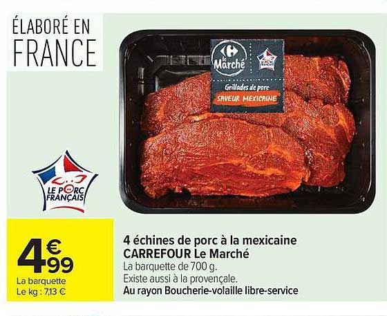 4 échine(s) de porc à la mexicaine CARREFOUR Le Marché