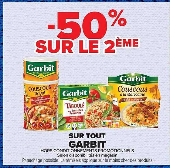 -50% SUR LE 2ÈME SUR TOUT GARBIT