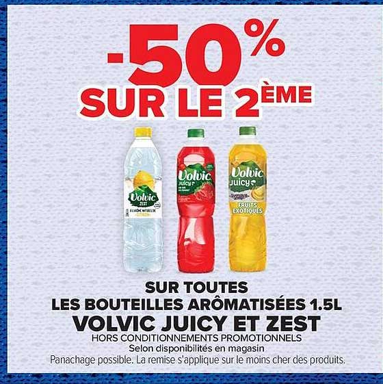 -50% SUR LE 2ÈME SUR TOUTES LES BOUTEILLES AROMATISÉES 1.5L VOLVIC JUICY ET ZEST