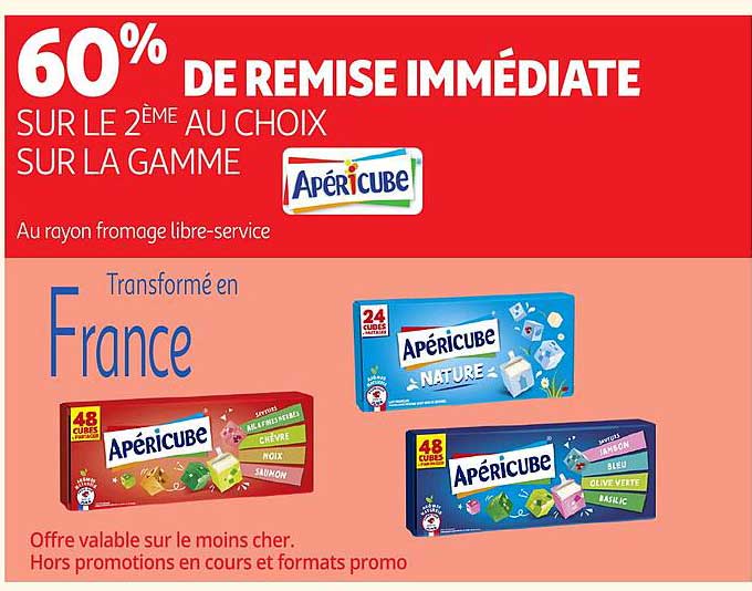 60% DE REMISE IMMÉDIATE SUR LE 2ÈME AU CHOIX SUR LA GAMME Apéricube