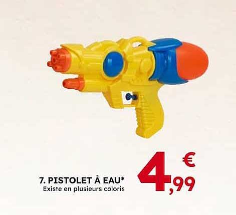 7. PISTOLET À EAU*