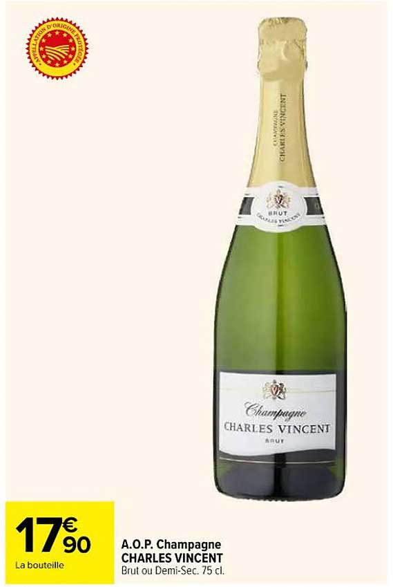 A.O.P. Champagne CHARLES VINCENT Brut ou Demi-Sec. 75 cl.