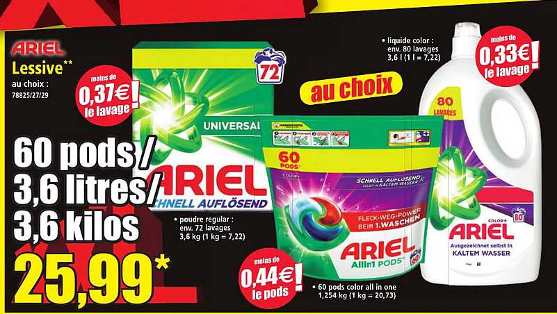 ARIEL Lessive** au choix: 78825/27/29
