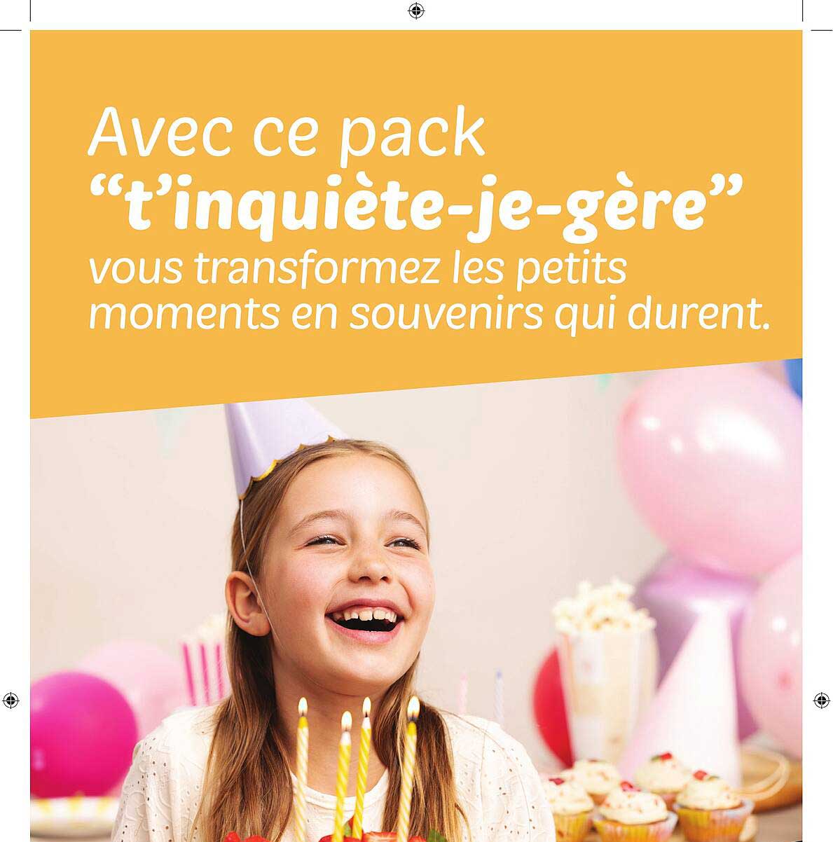 Avec ce pack “t'inquiète-je-gère” vous transformez les petits moments en souvenirs qui durent.