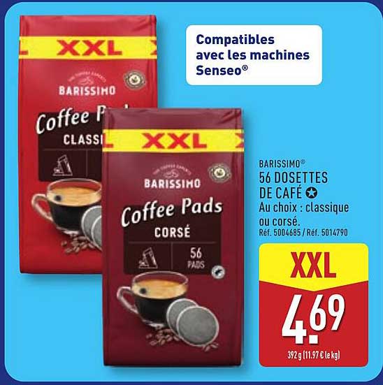 BARISSIMO® 56 DOSETTES DE CAFÉ Au choix : classique ou corsé.