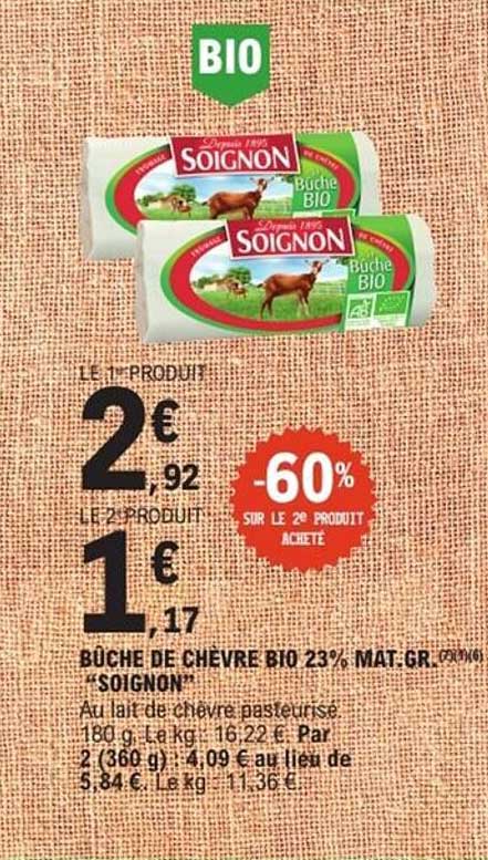 Bûche de chèvre bio 23% mat.gr. SOIGNON