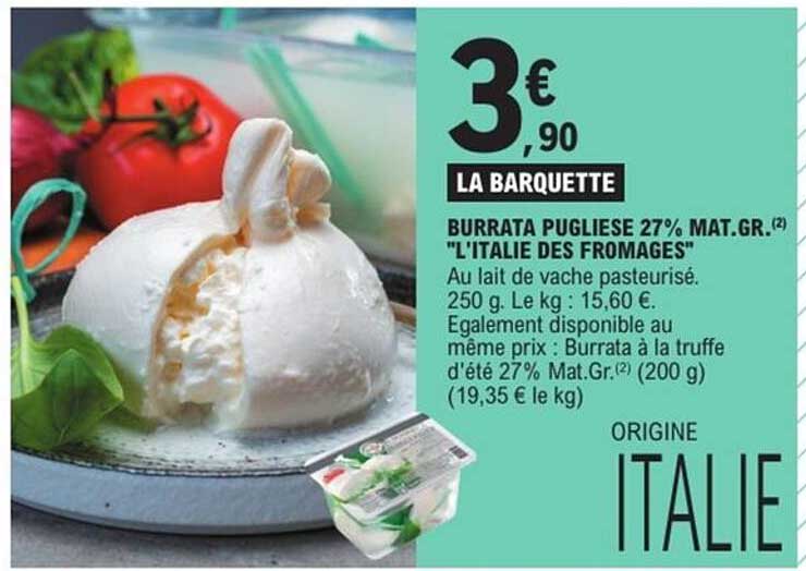 BURRATA PUGLIESE 27% MAT.GR. “L’ITALIE DES FROMAGES”