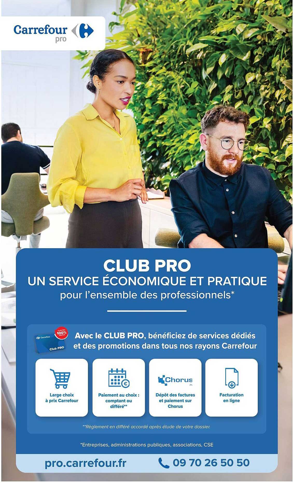 CLUB PRO
UN SERVICE ÉCONOMIQUE ET PRATIQUE
pour l’ensemble des professionnels*
