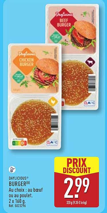 DAYLICIOUS® BURGER® Au choix : au boeuf ou au poulet. 2 x 160 g. Réf. 5023296