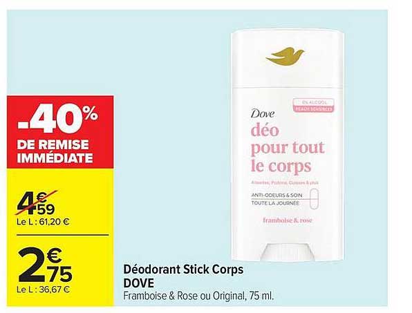 Déodorant Stick Corps DOVE Framboise & Rose ou Original, 75 ml.
