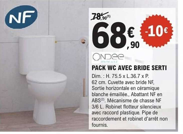 PACK WC AVEC BRIDE SERTI