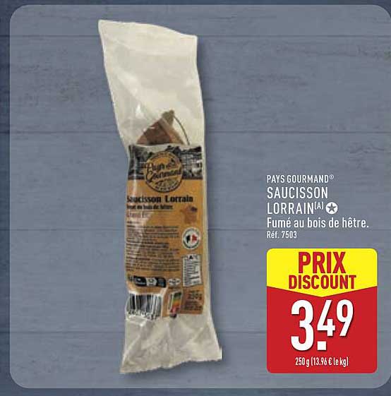 PAYS GOURMAND® SAUCISSON LORRAIN(A) Fumé au bois de hêtre. Réf. 7503