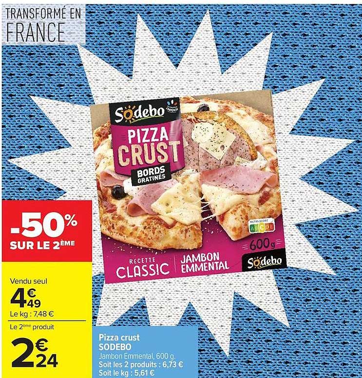 Pizza Crust SODEBO Jambon Emmental, 600 g