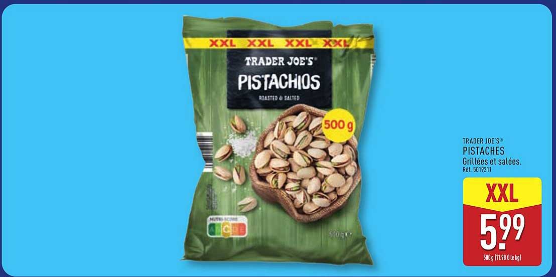 TRADER JOE'S PISTACHIOS Grillé​es et salées.