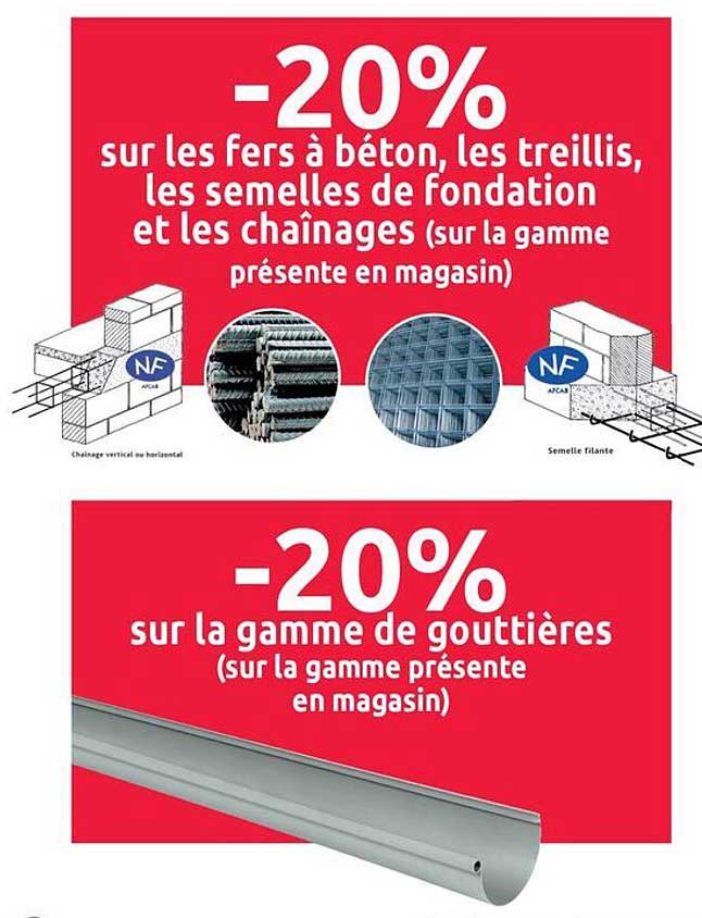 -20% sur les fers à béton, les treillis, les semelles de fondation et les chaînage