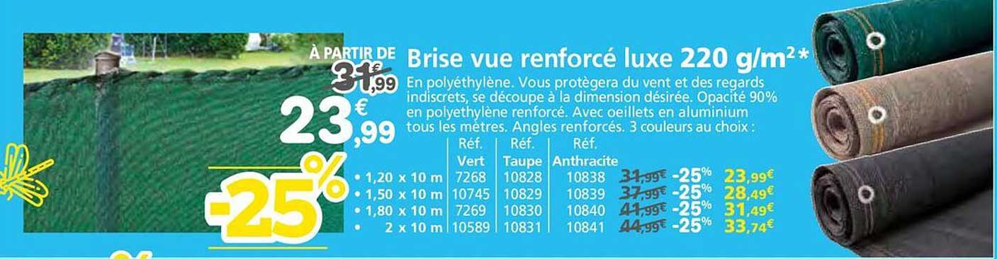Brise vue renforcé luxe 220 g/m²**