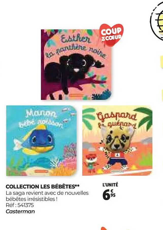 COLLECTION LES BÉBÊTES**