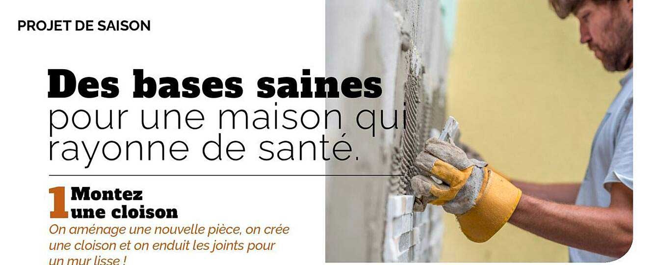 Des bases saines pour une maison qui rayonne de santé.