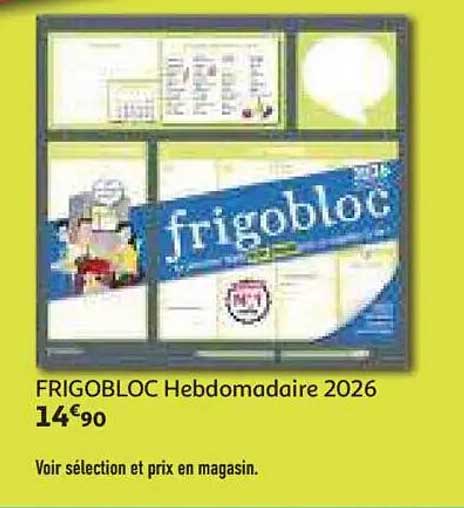 FRIGOBLOC Hebdomadaire 2026