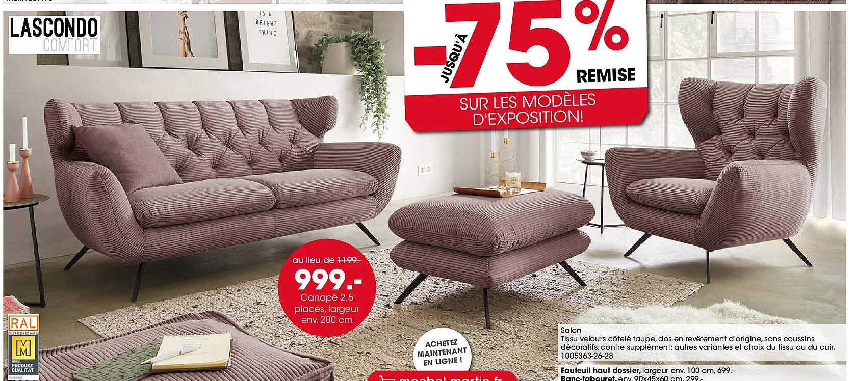 JUSQU'À -75% REMISE SUR LES MODÈLES D'EXPOSITION!