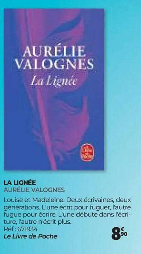 LA LIGNÉE 
 AURÉLIE VALOGNES
