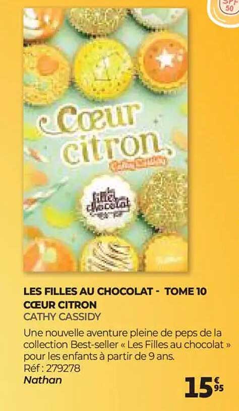 LES FILLES AU CHOCOLAT - TOME 10 COEUR CITRON