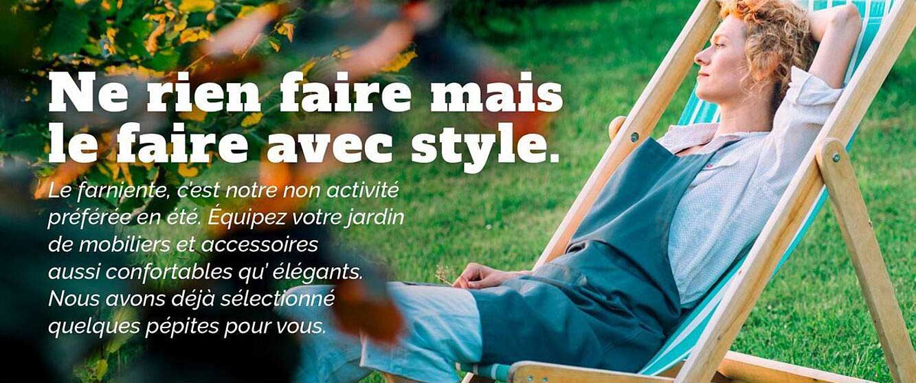 Ne rien faire mais le faire avec style.