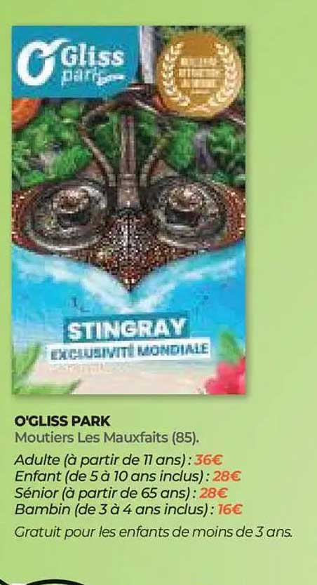O'GLISS PARK, Moutiers Les Mauxfaits
