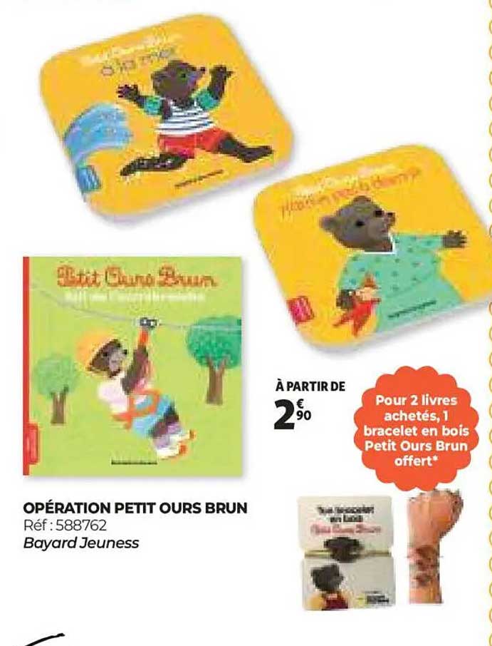 OPÉRATION PETIT OURS BRUN