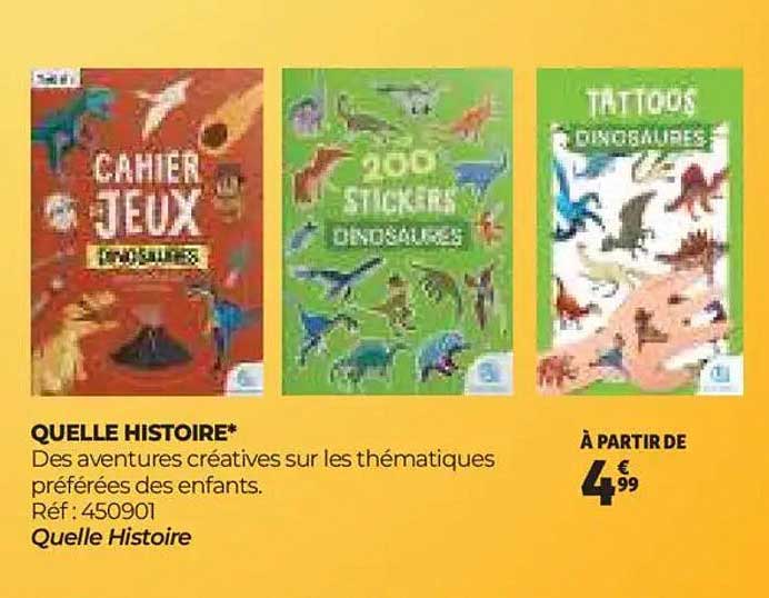 QUELLE HISTOIRE*