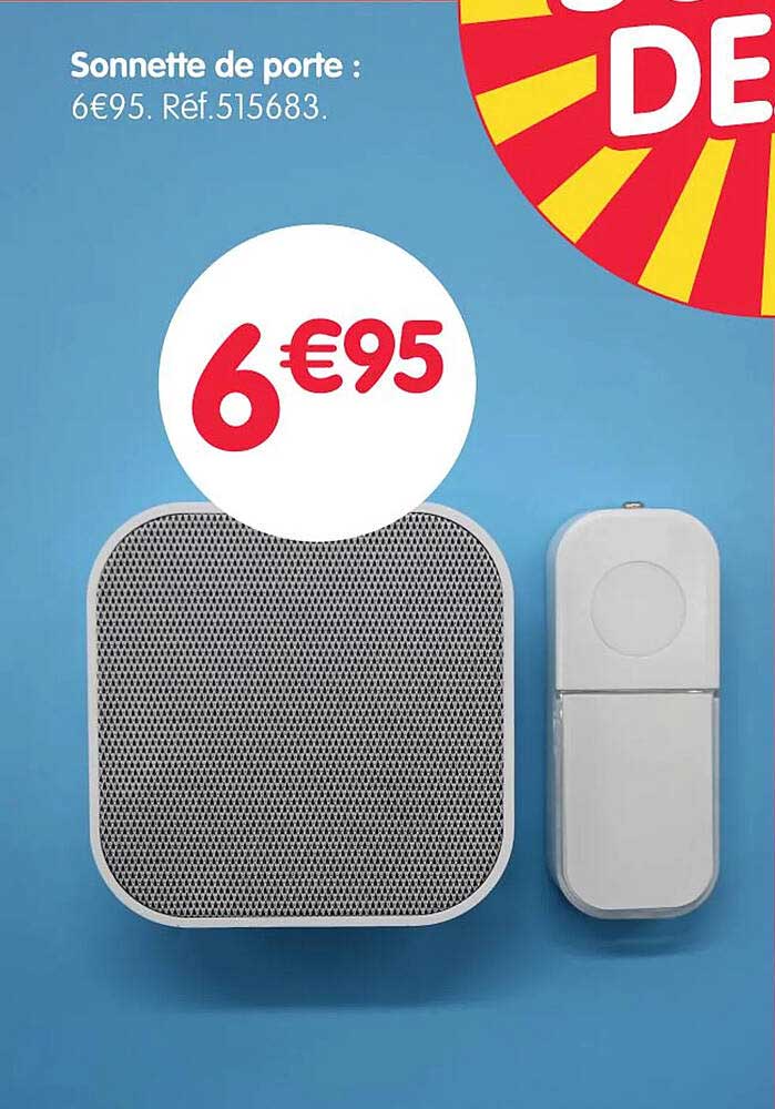 Sonnette de porte : 6€95. Réf.515683.
