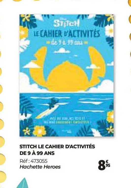 STITCH LE CAHIER D'ACTIVITÉS DE 9 À 99 ANS