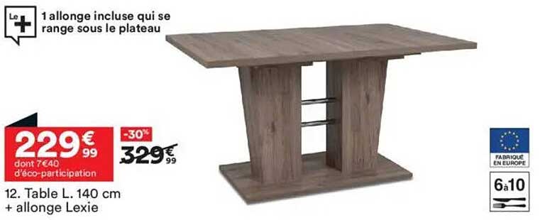 Table L. 140 cm + allonge Lexie