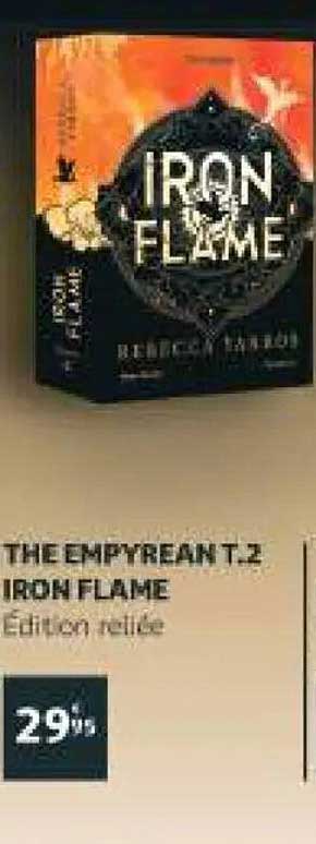 THE EMPYREAN T.2 IRON FLAME Édition reliée