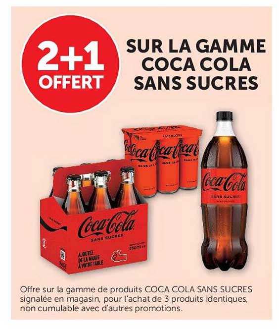 2+1 OFFERT SUR LA GAMME COCA COLA SANS SUCRES
