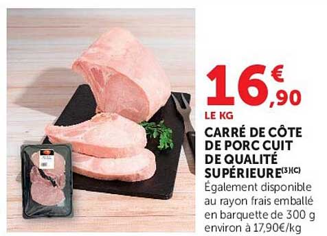 CARRÉ DE CÔTE DE PORC CUIT DE QUALITÉ SUPÉRIEURE(3)(C)